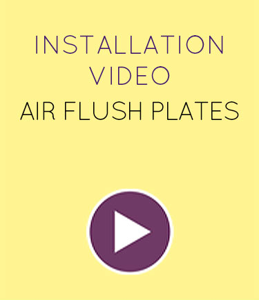 View Air Flush Plate Installation Video